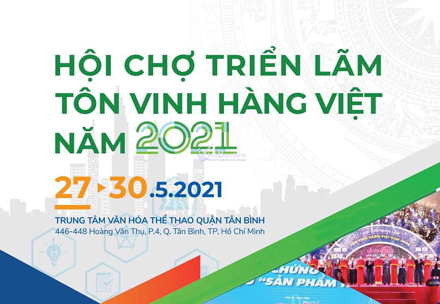 Hội chợ  triển lãm Tôn vinh hàng Việt 2021